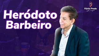 Heródoto Barbeiro  | Podcast  Flávio Prado Entre Amigos