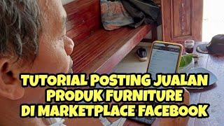 Tutorial Cara Posting Jualan Furniture Di Marketplace Facebook Terbaru