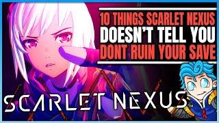 The Top 10 Things You NEED to Know Before Playing Scarlet Nexus! (Tips & Tricks - Spoiler Free)