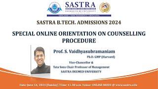 SASTRA B.Tech. Admissions 2024 - Special Online Orientation on Counselling Procedure