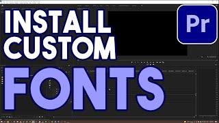 How To Install Fonts Into Adobe Premiere Pro CC