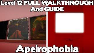 Level 12 FULL WALKTHROUGH And GUIDE - Roblox Apeirophobia