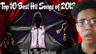 The Top Ten Best Hit Songs of 2013 (REACTION) @ToddintheShadows