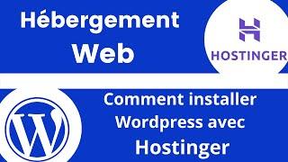 Comment installer Wordpress avec Hostinger - Hébergement web