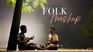 Folk mashup | Emran ft. Jahid