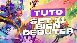 LA VIDÉO POUR BIEN DÉBUTER LE SET 11 DE TFT !!!