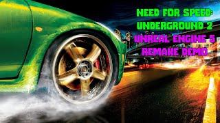 Need for Speed: Underground 2 Remake Unreal Engine 5 | DEMO 2Unreal5Underground (TUFU) - Gameplay