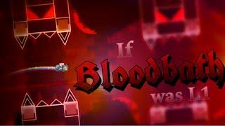 “If BLOODBATH was L1” by Pwner135 - Geometry Dash [2.2] | Bypipez