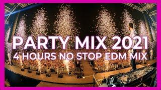 Mashups & Remixes Of Popular Songs 2021   PARTY CLUB MUSIC MIX 2021 [ 4 HOURS NO STOP MIX ]