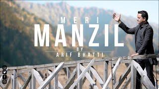 MERI MANZIL BY ARIF BHATTI | NEW MASIHI GEET 2021