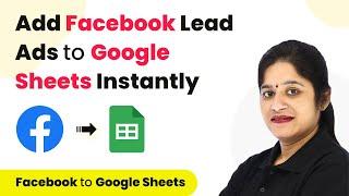 Facebook Lead Ads to Google Sheets Instant Trigger - Add Facebook Leads to Google Sheets Instantly