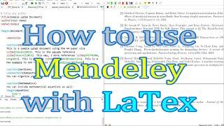 Using Mendeley for LaTeX Citations, References, Bibliography, and BibTeX Integration