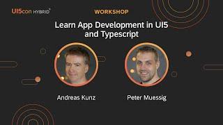 UI5con HYBRID 2022: Learn App Development in UI5 and TypeScript (Workshop)