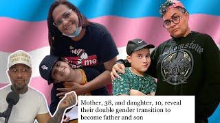 Ultimate Trangender Madness | Mother Daughter Become Father Son | Gender Affirming Care Gone Mad