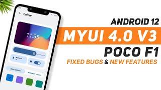 MYUI 4.0 V3 For Poco F1 | Android 12 | Improvement | Fixed Bugs & More New Features