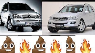WICH  MERCEDES ML W163 or W164 you can BUY AND ENJOY ! ALL Problems with W163 and W164