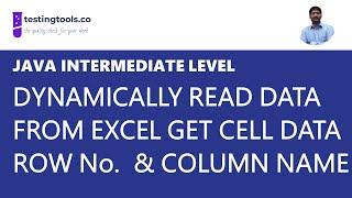 03 Dynamically Get Data from a Specific Cell of an Excel using Java - with Row Number & Column Name