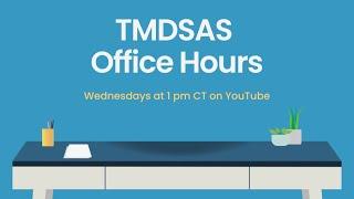 TMDSAS Office Hours - June 5, 2024