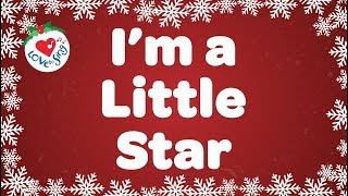 I'm a Little Star with Lyrics