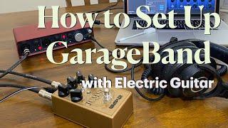 Electric Guitar with GarageBand using an Audio Interface