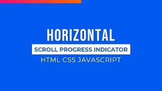 Horizontal Page Scroll Progress Indicator using HTML CSS JavaScript