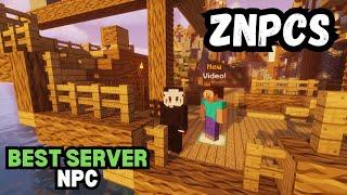 Best Server NPC! [ZNPCS]