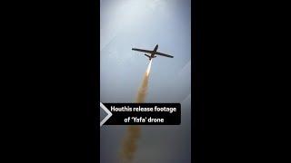 Houthis release footage of ‘Yafa’ drone