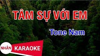 Karaoke Tâm Sự Với Em Tone Nam | Nhan KTV