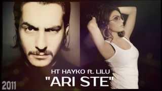 Lilu  ft.  HT Hayko - Ari Ste [HD]