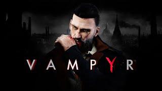  Vampyr  Русская озвучка  как же тяжело делать выбор 🩸🩸🩸