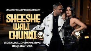 SHEESHE WALI CHUNNI (Lyrical Song): YOYO HONEY SINGH |SHEHNAAZ GILL |GIRIKAMAN |(GLORY )|BHUSHAN K