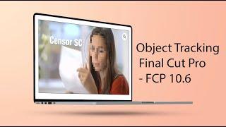 Final Cut Pro 10.6 is here! Object Tracker and Cinematic mode.