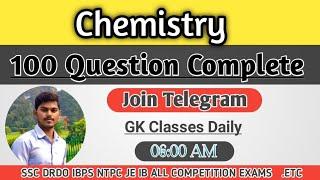 Chemistry100 Question Complete !! Don't Forget of !! VK STUDY PLATFORM