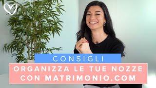 Organizza le tue NOZZE con Matrimonio.com