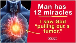 Miracle healing - I saw God pulling out a tumor...