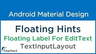 #6.1 Android Floating Label for Edit Text | TextInputLayout |Material Design Support Library