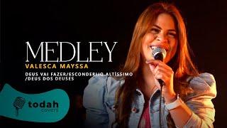 Valesca Mayssa | Medley Deus Vai Fazer/ Esconderijo do Altíssimo/ Deus dos Deuses