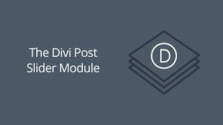 The Divi Post Slider Module