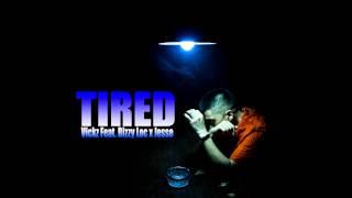 Vickz & Bizzy Feat  Jesse - Tired (MP3)