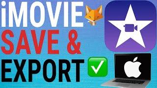 iMovie: How To Save & Export Projects To MP4 (Mac)