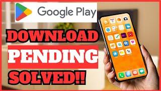 How To Fix Google Play Store Download Pending | Full Guide