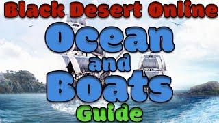 Black Desert Online Everything Ocean and Boats Guide | Sea Content and Bartering BDO