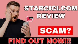 starcici.com Review || Legit or Scam website?