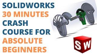 Solidworks Crash Course for Absolute Beginners - Learn Solidworks in 30 Minutes