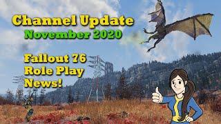 Channel Update - November 2020 - Fallout 76 Role Play News!