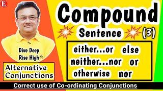 Formation of Compound Sentence | Correct Use of Alternative Conjunctions | Synthesis | Part 3 |