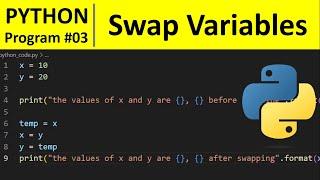 Python Program #3 - Swap Two Variables in Python