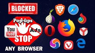 How to Block Youtube Ads and pop-ups on ANY BROWSER - 1 CLICK ONLY!