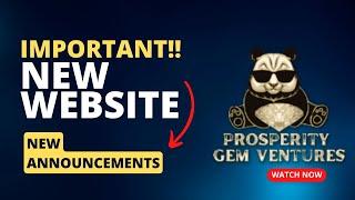 Prosperity Gem Ventures | New Website, Deposits Are Open & Important Updates