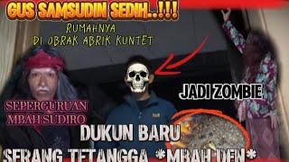 INALILAHI‼️DVKUN BARU SALAH SASARAN SERANG SAHABAT GUS SAMSUDIN